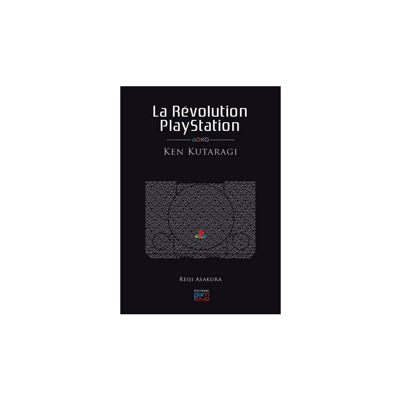 Jeu vidéo - Playstation - La Révolution Playstation - Ken Kutaragi