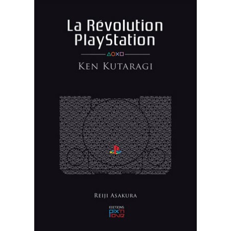 Jeu vidéo - Playstation - La Révolution Playstation - Ken Kutaragi