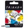 Pin's - Friends - How you Doin'